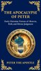 The Apocalypse of Peter: A Vision of Judgment, Redemption, and Eternity (Deluxe Hardbound Edition)
