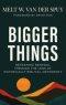 Bigger Things: Reframing Renewal Through the Lens of Historically Biblical Orthodoxy