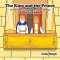The King and the Prince: A True Story of a father's life saving love for his children