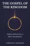 THE GOSPEL OF THE KINGDOM: Dallas Willard for a New Generation
