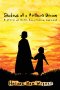 Shadows of a Mother's Dream: A Story of Hope, Resilience, and love