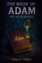 The Book of Adam: An Auth-ology of Truth