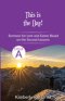 This is the Day!: Sermons for Lent and Easter based on the Second Lessons for Cycle A
