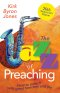 The Jazz Of Preaching, 20th Anniversary Edition