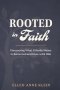 Rooted in Faith: Discovering What It Really Means to Know God and Grow with Him