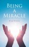 Being A Miracle