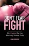 Don't Fear FIGHT: The 7 Spirits That Are Attacking Women Today