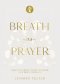 Breath as Prayer, Special Edition
