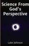 Science From God's Perspective