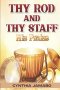 Thy Rod And Thy Staff His Praise