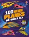 100 Neon Planes To Fold And Fly