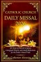 Catholic Church Daily Missal 2026: 365 Days of Sacred Scripture, Liturgical Prayers, Seasonal Devotions, and Daily Reflections for the Entire Church Y