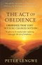 The Act of Obedience
