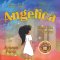 Angelica: Book One, Enter Into the Dream