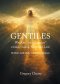 Gentiles We Are "The Church" Under Grace, Not the Law : Be Heirs with Christ or Co-Own Heaven