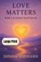 Love Matters: Large Print