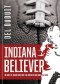 Indiana Believer: 30 Days of Devotions for the Hoosier Football Faithful