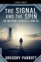 The Signal and the Spin