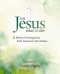 The Jesus Bible Study for 52 Weeks