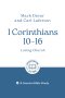 1 Corinthians 10 – 16: Loving Church