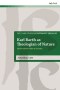 Karl Barth As Theologian Of Nature