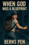 When God Was a Blueprint