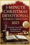 5-MINUTES CHRISTMAS DEVOTIONAL FOR BUSY CHRISTIAN 2025: 25 Quick, Grace-Filled Readings for the Busiest Season