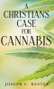 A Christian's Case for Cannabis