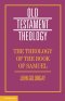 The Theology of the Book of Samuel