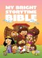 My Bright Storytime Bible, padded cover, for early readers