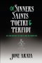 Of Sinners, Saints, Poetry and Perfidy: An Anthology of Hope and Redemption
