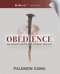 Obedience: An Adventure to our Eternal Destiny