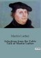Selections from the Table Talk of Martin Luther:Insights from Martin Luther's Table Talk: A Glimpse into Reformation Thought