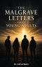 The Malgrave Letters about Young Adults: Letters from a Senior to a Junior Devil on the Temptation of Teenagers