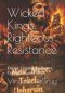 Wicked Kings, Righteous Resistance: Divine Lessons on Power, Corruption, and Hope