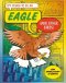 It’s Tough To Be: An Eagle (and Other Birds)