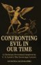 Confronting Evil in Our Time: (Hardcover Edition)  A Christian Devotional Inspired by C. S. Lewis's The Screwtape Letters