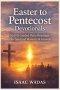 Easter to Pentecost Devotionals: 50 Day Guided daily readings for spiritual maturity & growth