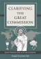 Clarifying The Great Commission
