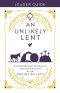 An Unlikely Lent Leader Guide