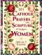 Catholic Bible Prayers And Scripture for Women: 101 Faith-Filled Sighs to God - to Regain Peace,  Clarity, and Strength