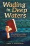 Wading in Deep Waters: An ordinary guy wades into the Old Testament