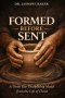 Formed Before Sent: A Three-Year Discipleship Model from the Life of Christ
