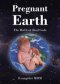 Pregnant Earth: The Birth of Real Gods