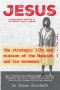Jesus: The Strategic Life and Mission of the Messiah and His Movement, Volume 2: The Story