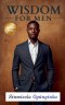 Wisdom For Men