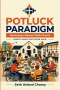 Potluck Paradigm: Becoming a Shared Table Church