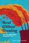 Bend Without Breaking: How Struggles Build a Resilient Faith