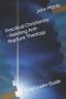 Practical Christianity - Refuting Anti-Rapture Theology: Group Leader Guide
