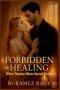 Forbidden Healing: When Trauma Meets Sacred Desire